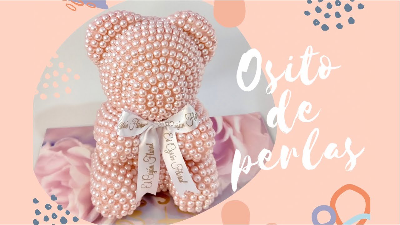 OSO CON PERLAS, Osito DECORADO con PERLAS 🐻