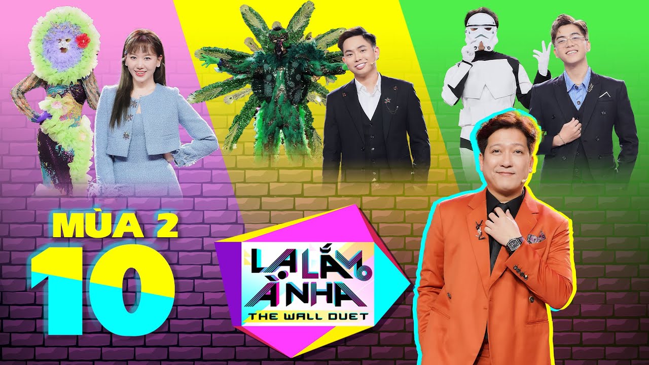 Lạ Lắm À Nha Mùa 2 | Tập 10: Trường Giang, Hari đòi 