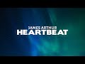 James Arthur - Heartbeat (Lyrics)