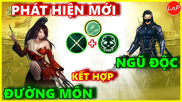 VÕ LÂM 1 MOBILE - PHÁT HIỆN MỚI - ĐƯỜNG MÔN KẾT HỢP VỚI NGŨ ĐỘC CỰC NGON | LnP