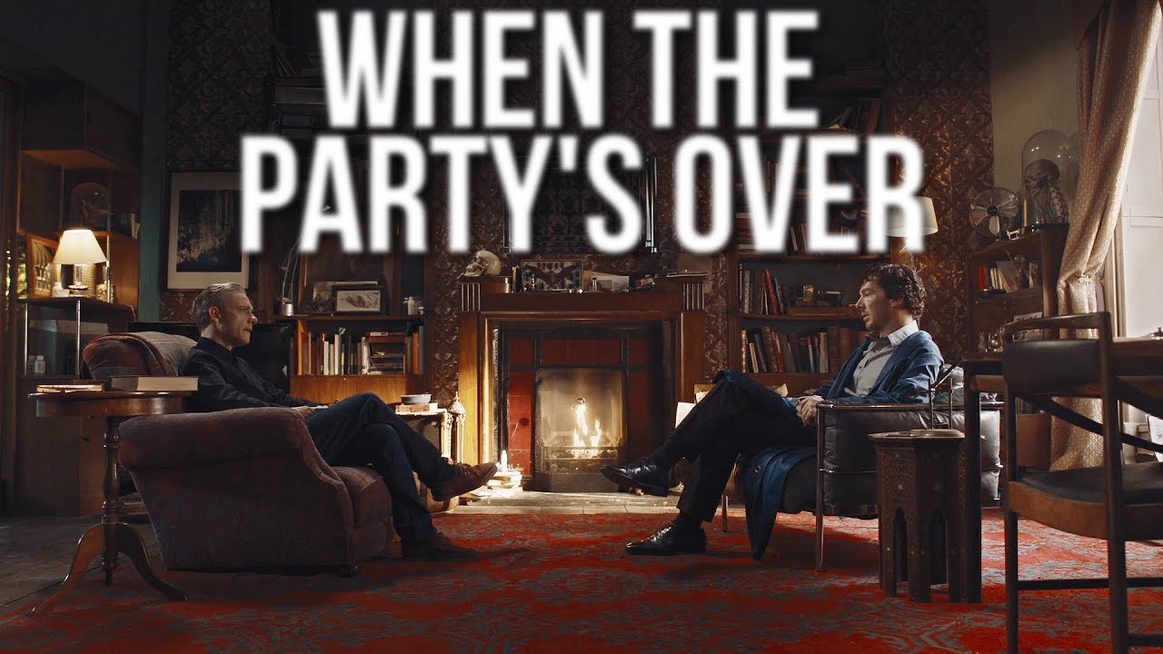 Sherlock & John ][ When The Party's Over
