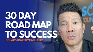 30 Day Road Map to Solar Success by James the Solar Expert 525 views 1 year ago 11 minutes, 19 seconds