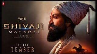 SHIVAJI MAHARAJ - Official Teaser -Yash | SS Rajamouli |  MM Keeravani |  Viral Clips | Concept Cuts