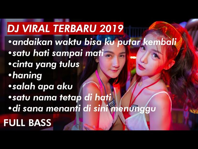 DJ VIRAL TERBARU 2021 FULL BASS - Remix Terbaru 2021 class=