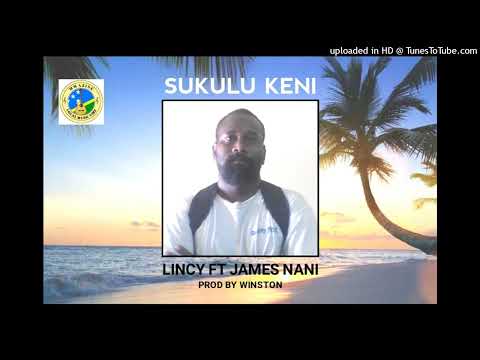 Sukulu Keni Lincy Ft James Nani 2022