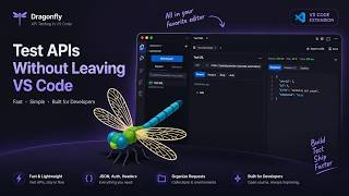 Dragonfly Demo: API Testing Without Leaving VS Code