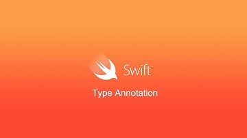 Swift Tutorial: Swift Type Annotations
