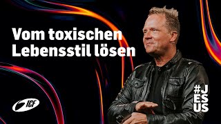 Löse dich von deinem toxischen Lebensstil | Leo Bigger | ICF Church