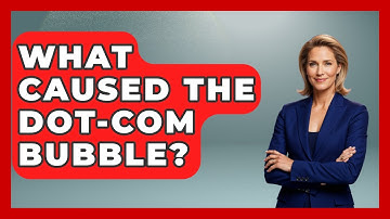 What Caused The Dot-com Bubble? - Learn About Economics