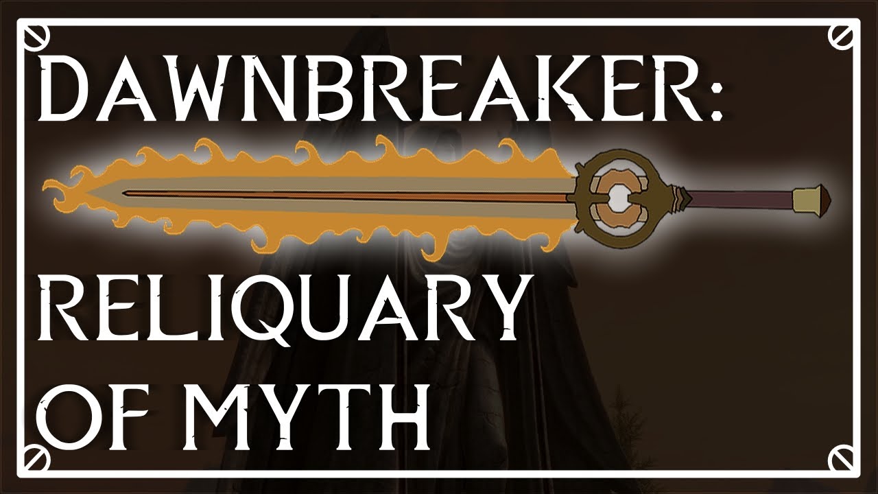 dawnbreaker-reliquary-of-myth-youtube