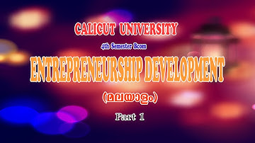 ENTREPRENEURSHIP DEVELOPMENT  in Malayalam 4th Semester Bcom Calicut University part 1