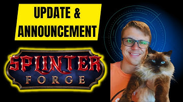 Splinterforge Update/Follow Up & ANNOUNCEMENT!