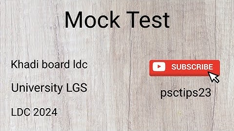 Mock Test -khadi board ldc/Universitylgs /ldc2024