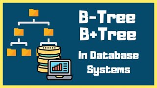 B-Tree vs B+Tree in Production Database Systems