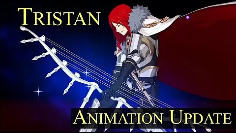 Tristan Animation Update + Noble Phantasm [FGO]