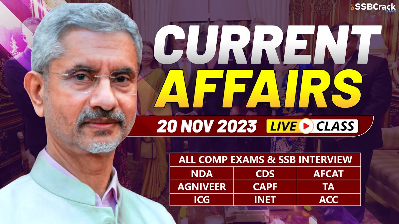 Daily Current Affairs 20 November 2023 | For NDA CDS AFCAT SSB ...
