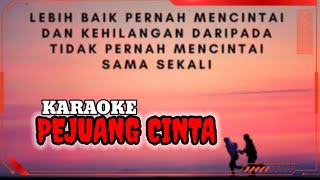 KARAOKE PEJUANG CINTA - RIJAL D'LAST