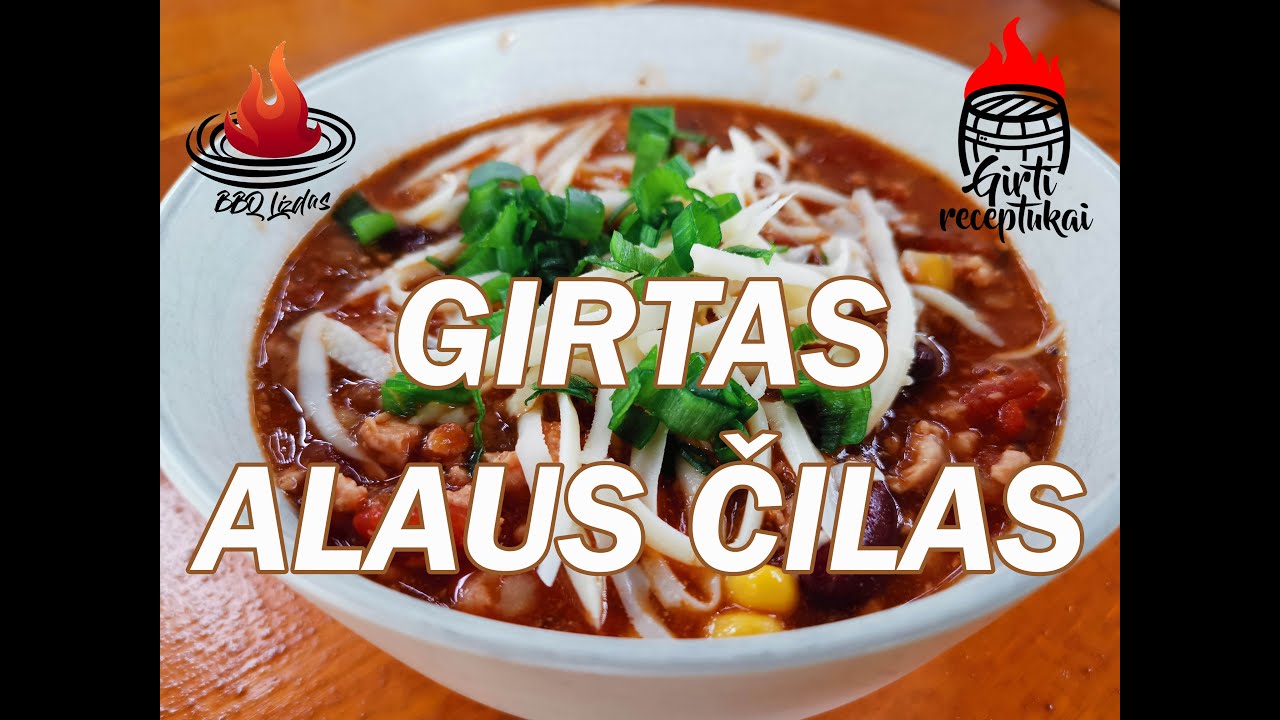 GIRTAS ALAUS ČILAS arba kitokia čili sriuba