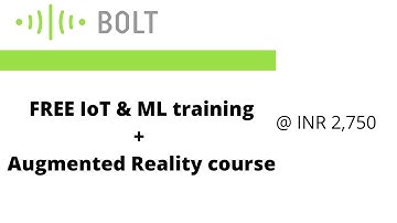 IoT and Machine Learning + Augmented Reality Course Offer by Bolt