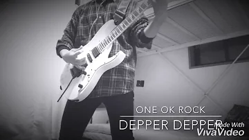 【初弾いてみた】ONE OK ROCK/DeeperDeeper