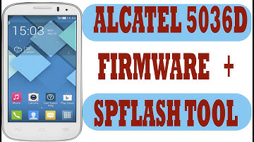 ALCATEL 5036d FIRMWARE+ SP FLASH TOOL
