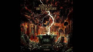 Altar of Betelgeuze - Conclusion