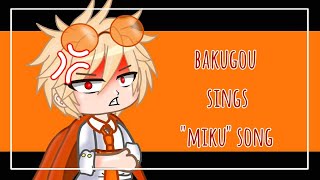 Bakugo sings 'miku' song