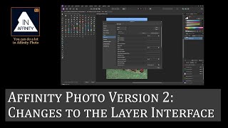 Affinity Photo Version 2: Layers 1: Changes to the Layers Interface