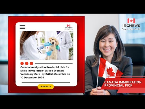 Provincial pick for Skills Immigration- Skilled Worker: Veterinary Care  by British Columbia