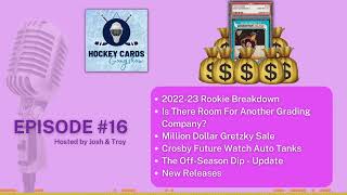 Another $1M Hockey Card, Crosby FWA Value Tanks, 2022 Rookie Breakdown, A New Grading Company & More