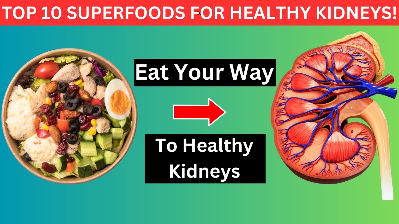 Top 10 Superfoods for Managing Chronic Kidney Disease - YouTube