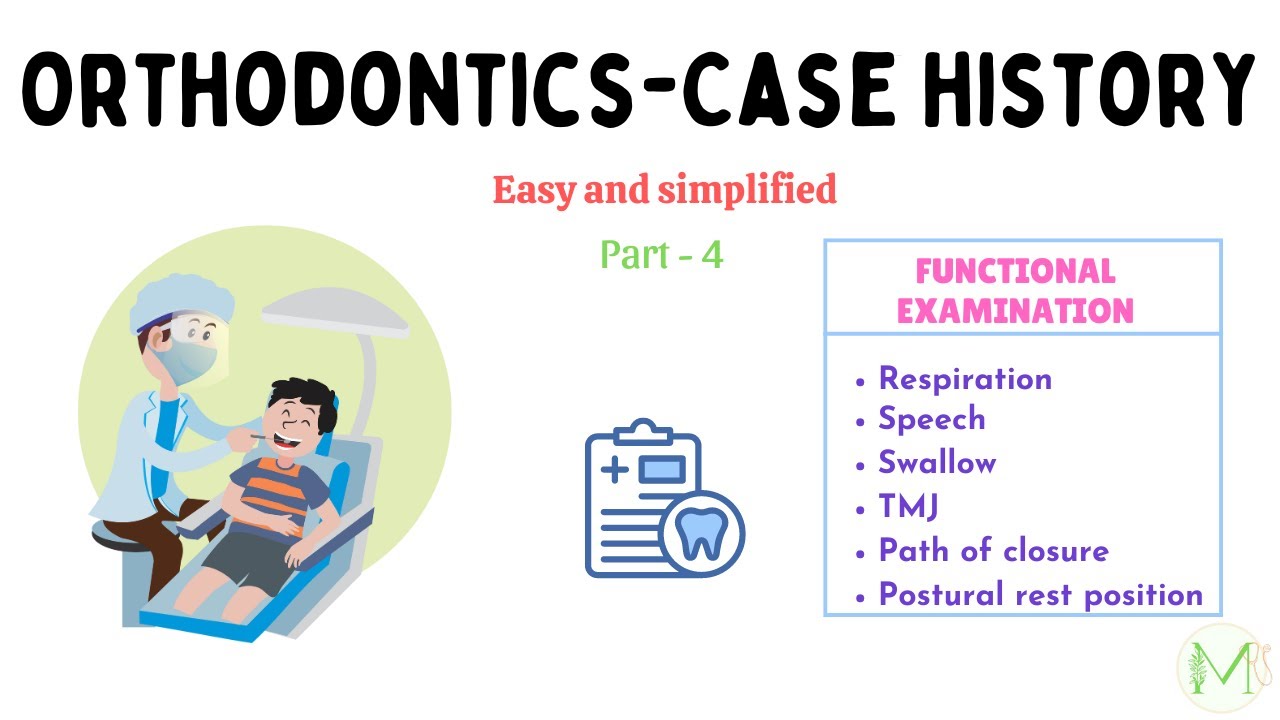 Orthodontics | Case History | Part-4 | Functional examination ...
