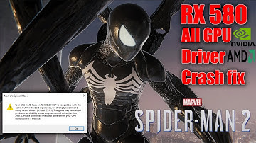 Spider-Man 2: The RX 580 Crash 100% Fix Any Graphics card
