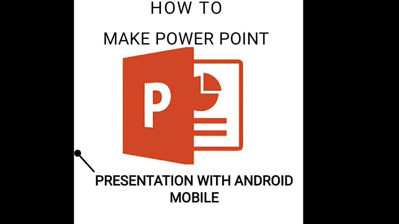 how to make a powerpoint presentation on android