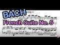 バッハ フランス組曲 第5番  BWV816 ピアノ スコア付き Bach French Suite no 5 in G major