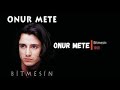 Onur Mete Bitmesin