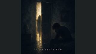 Leave Right Now - unknown txlent