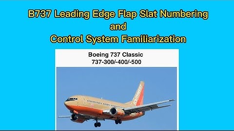 B737 Leading Edge Flap Slat Numbering and Control System Familiarization