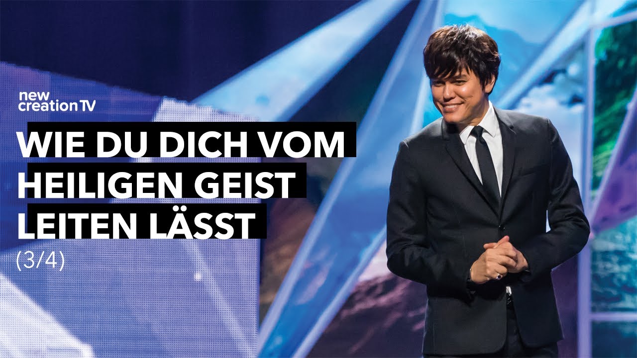 Wie du dich vom Heiligen Geist leiten lässt 3/4 – Joseph Prince I New Creation TV Deutsch