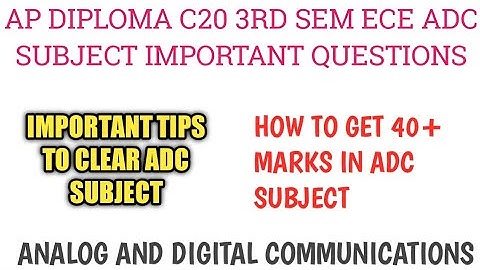 AP DIPLOMA C20 ECE 3RD SEM ADC SUBJECT IMPORTANT QUESTIONS| TIPS TO SCORE 40+ IN ADC ECE SUBJECT