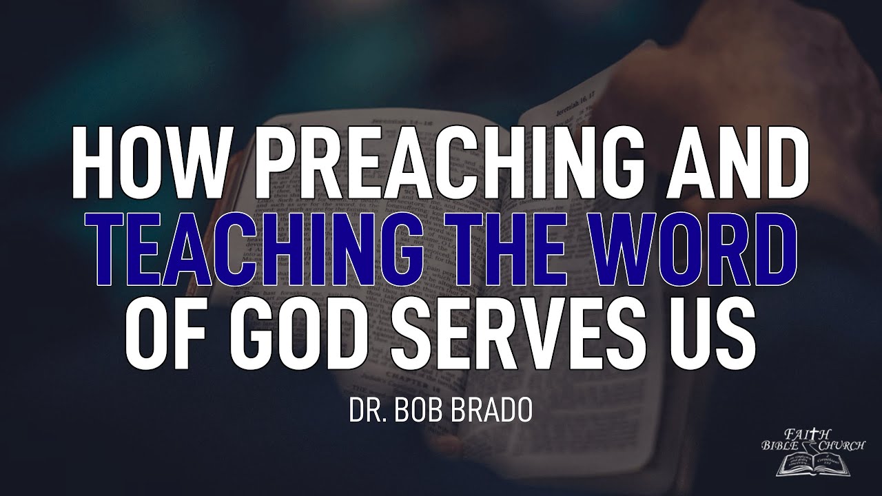 How Preaching and Teaching The Word Of God Serves Us | 1 Corinthians 14 ...