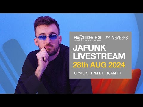 Jafunk Member Livestream - Wednesday 28th August 18.00 BST (UK time)