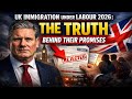 🚨 UK Immigration 2026 Under Labour: The SHOCKING Truth You Need to Know!