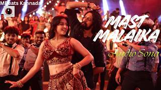 Mast Malaika | MARK |Kichcha Sudeep | Nishvika | Audio Song |