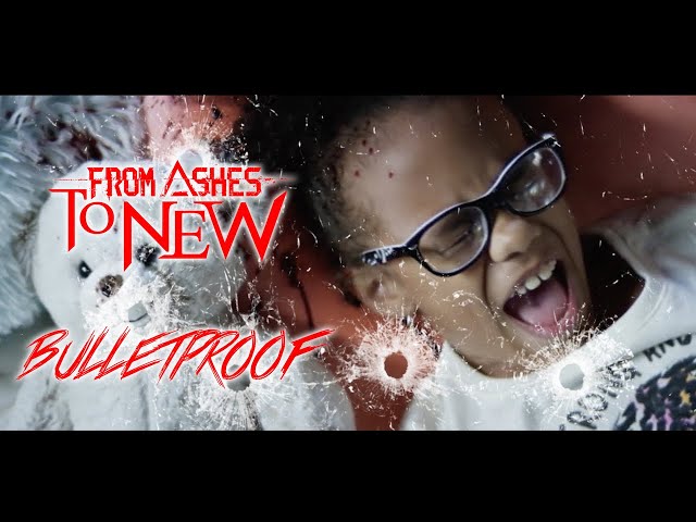 From Ashes To New - Bulletproof