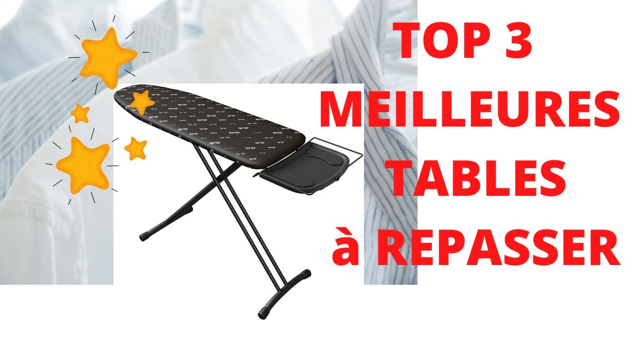 TOP 3 MEILLEURE TABLE DE REPASSAGE 