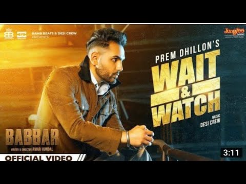 New Punjabi Song 2022 | Wait & Watch ( Official Video) Babbar | Amar Hundal | Latest Hindi Song 2022