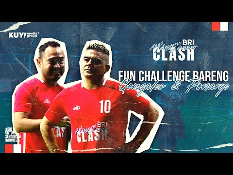 FUN CHALLENGE BARENG LEGENDARIS PEMAIN BOLA INDONESIA GONZALES & PONARYO