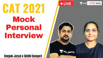 CAT 2021 | GDPI | Mock Personal interview | Deepak Jaryal | Siddhi Bangard