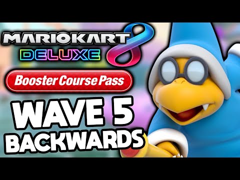 Mario Kart 8 Deluxe DLC BACKWARDS! Wave 5
